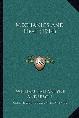 Mechanics And Heat (1914)