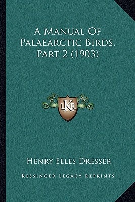 A Manual Of Palaearctic Birds, Part 2 (1903)