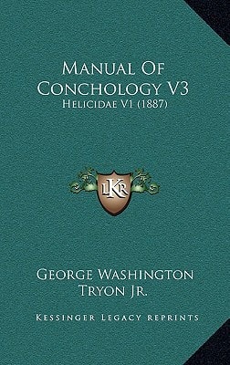 Manual Of Conchology V3: Helicidae V1 (1887)