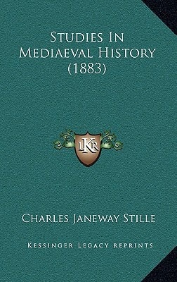 Studies In Mediaeval History (1883)