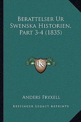 Berattelser Ur Swenska Historien, Part 3-4 (1835)