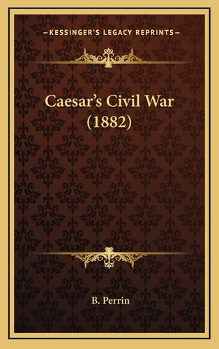 Caesar's Civil War (1882)