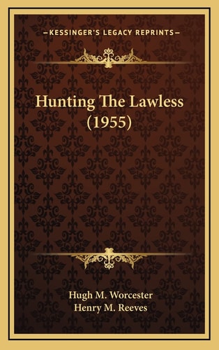 Hunting The Lawless (1955)