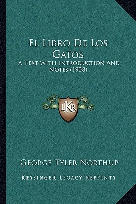 El Libro De Los Gatos: A Text With Introduction And Notes (1908)