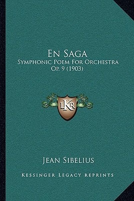 En Saga: Symphonic Poem For Orchestra Op. 9 (1903)