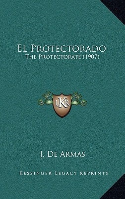 El Protectorado: The Protectorate (1907)