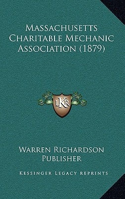 Massachusetts Charitable Mechanic Association (1879)
