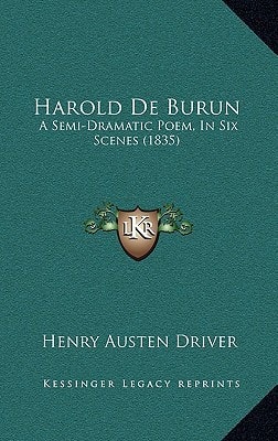 Harold De Burun: A Semi-Dramatic Poem, In Six Scenes (1835)