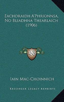 Eachdraidh A'Phrionnsa, No Bliadhna Thearlaich (1906)