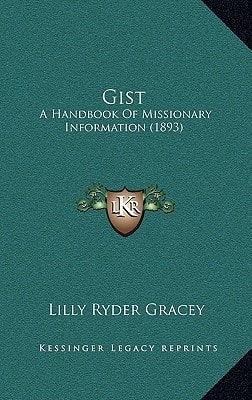 Gist: A Handbook Of Missionary Information (1893)