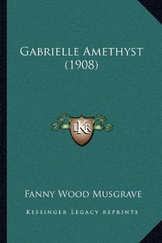 Gabrielle Amethyst (1908)