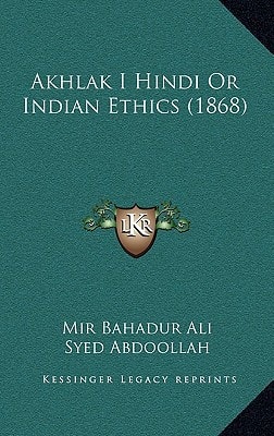 Akhlak I Hindi Or Indian Ethics (1868)