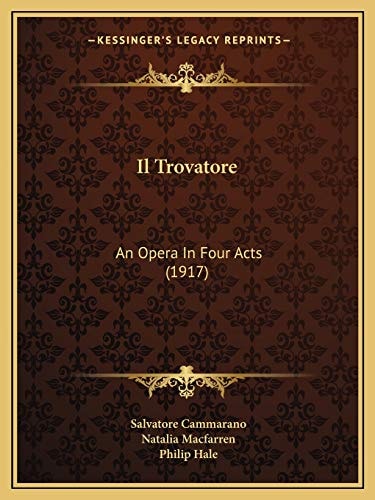 Il Trovatore: An Opera In Four Acts (1917)
