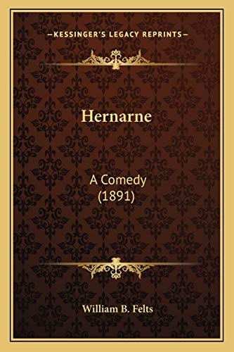 Hernarne: A Comedy (1891)