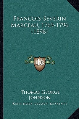 Francois-Severin Marceau, 1769-1796 (1896)