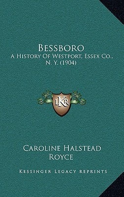 Bessboro: A History of Westport, Essex Co., N. Y. (1904)