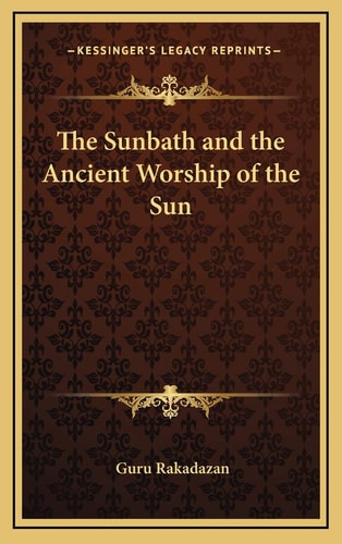 The Sunbath and the Ancient Worship of the Sun
