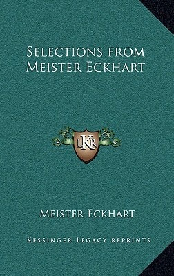 Selections from Meister Eckhart