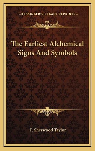 The Earliest Alchemical Signs And Symbols