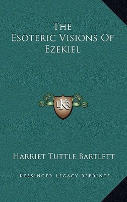 The Esoteric Visions Of Ezekiel
