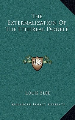 The Externalization Of The Ethereal Double