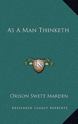 As A Man Thinketh