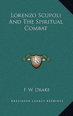 Lorenzo Scupoli and the Spiritual Combat