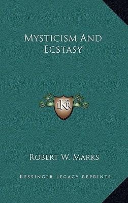 Mysticism and Ecstasy