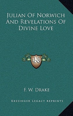 Julian of Norwich and Revelations of Divine Love