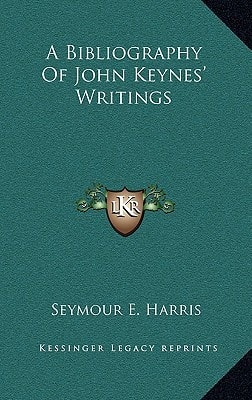 A Bibliography of John Keynes' Writings