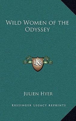 Wild Women of the Odyssey