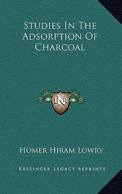 Studies in the Adsorption of Charcoal