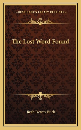 The Lost Word Found