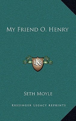 My Friend O. Henry