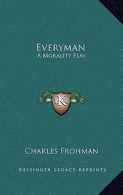 Everyman: A Morality Play