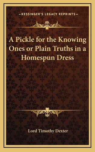 A Pickle for the Knowing Ones or Plain Truths in a Homespun Dress