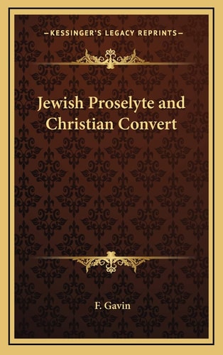 Jewish Proselyte and Christian Convert