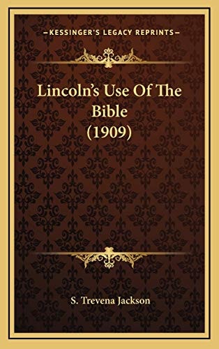 Lincoln's Use Of The Bible (1909)