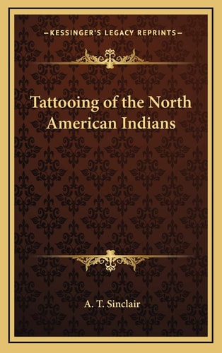 Tattooing of the North American Indians