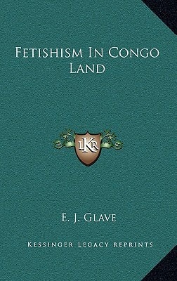 Fetishism in Congo Land