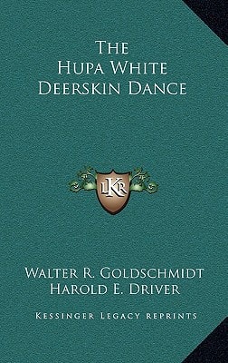 The Hupa White Deerskin Dance