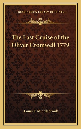 The Last Cruise of the Oliver Cromwell 1779