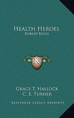 Health Heroes: Robert Koch