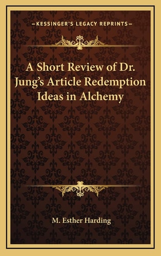 A Short Review of Dr. Jung's Article Redemption Ideas in Alchemy