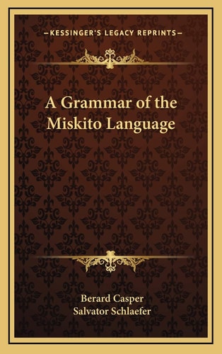 A Grammar of the Miskito Language