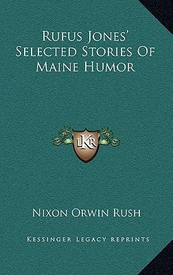 Rufus Jones' Selected Stories of Maine Humor
