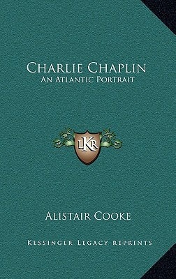 Charlie Chaplin: An Atlantic Portrait