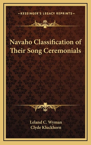 Navaho Classification of Their Song Ceremonials