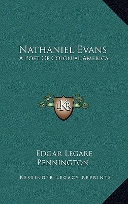 Nathaniel Evans: A Poet of Colonial America