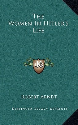 The Women in Hitler's Life